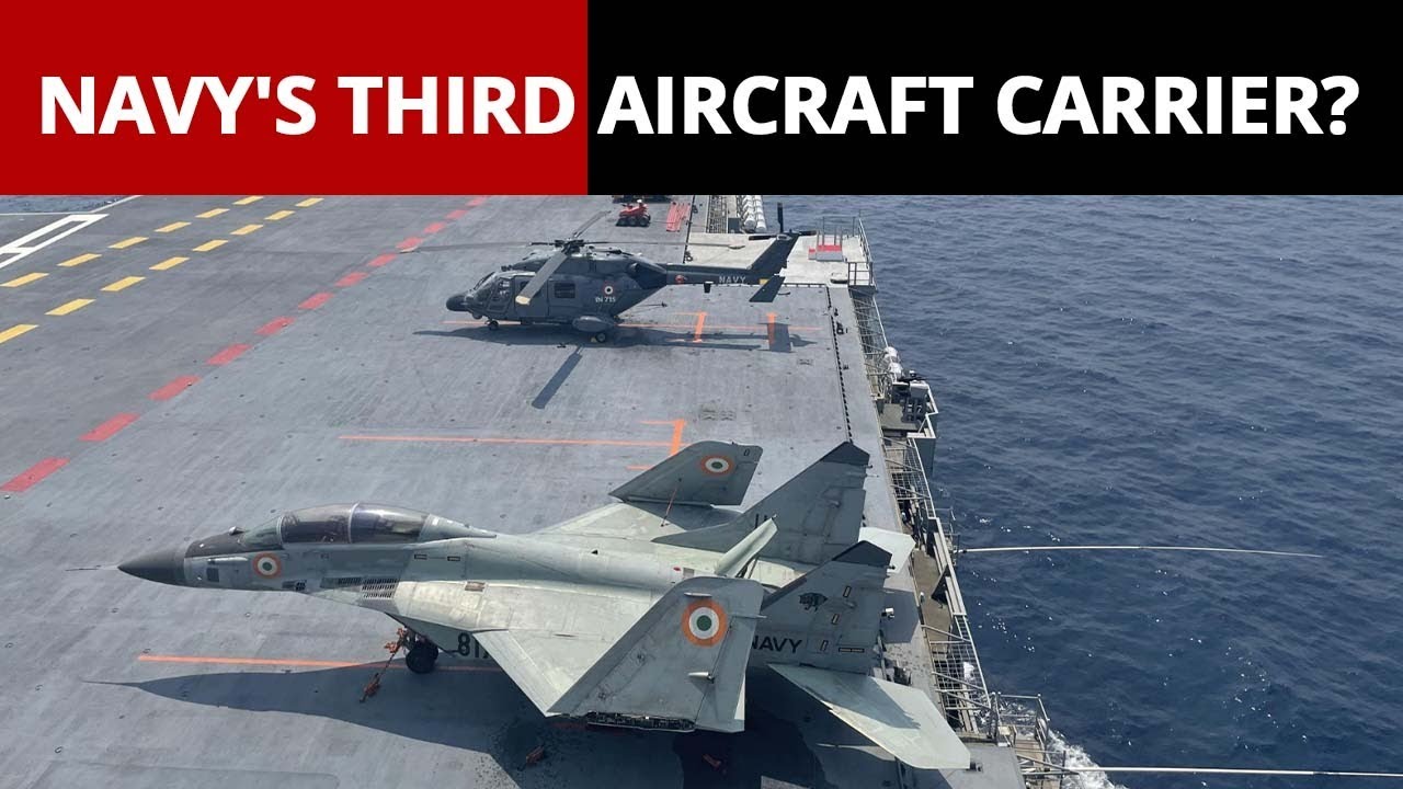 Indian Navy's Quest For A Third Aircraft Carrier...