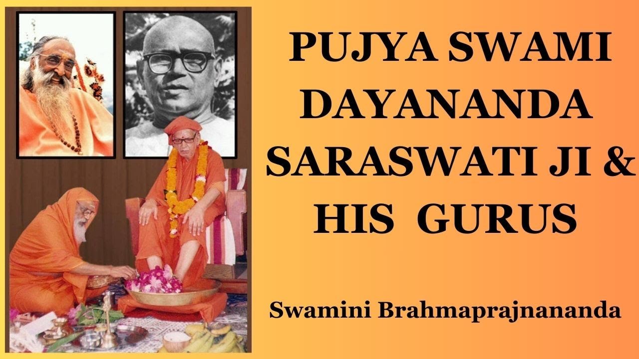Pujya Swami Dayananda Saraswati ji and his Gurus l Swamini Brahmaprajnananda