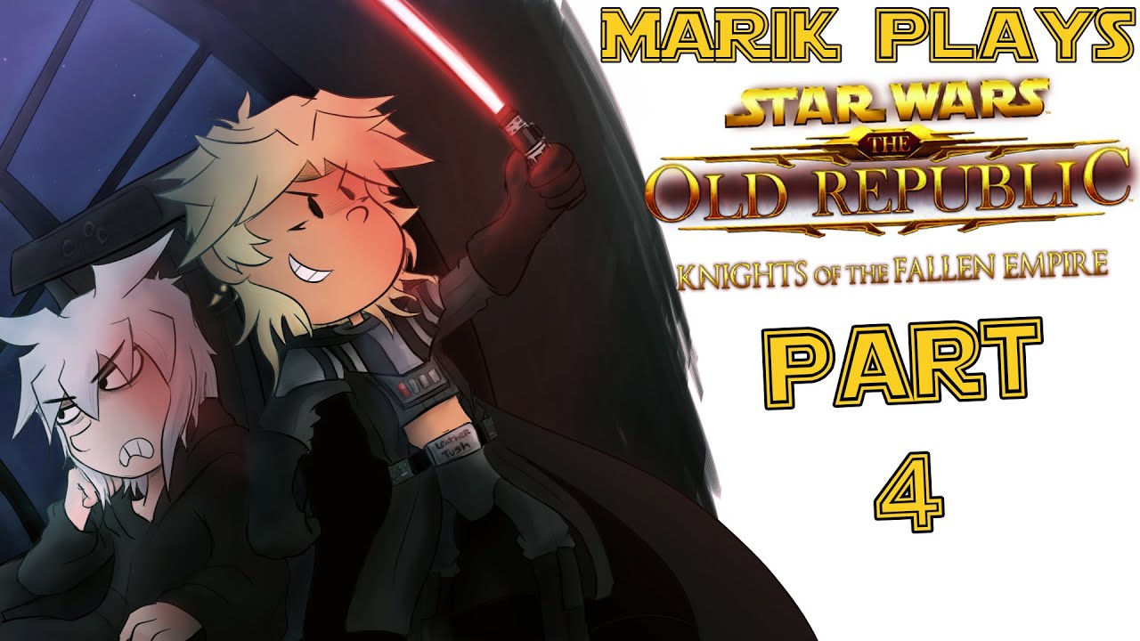 Marik Plays - Star Wars - Knights of the Fallen Empire - 4