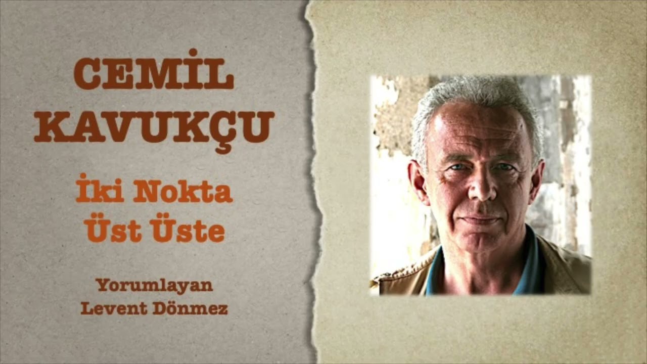 Cemil Kavukçu - İki Nokta Üst Üste