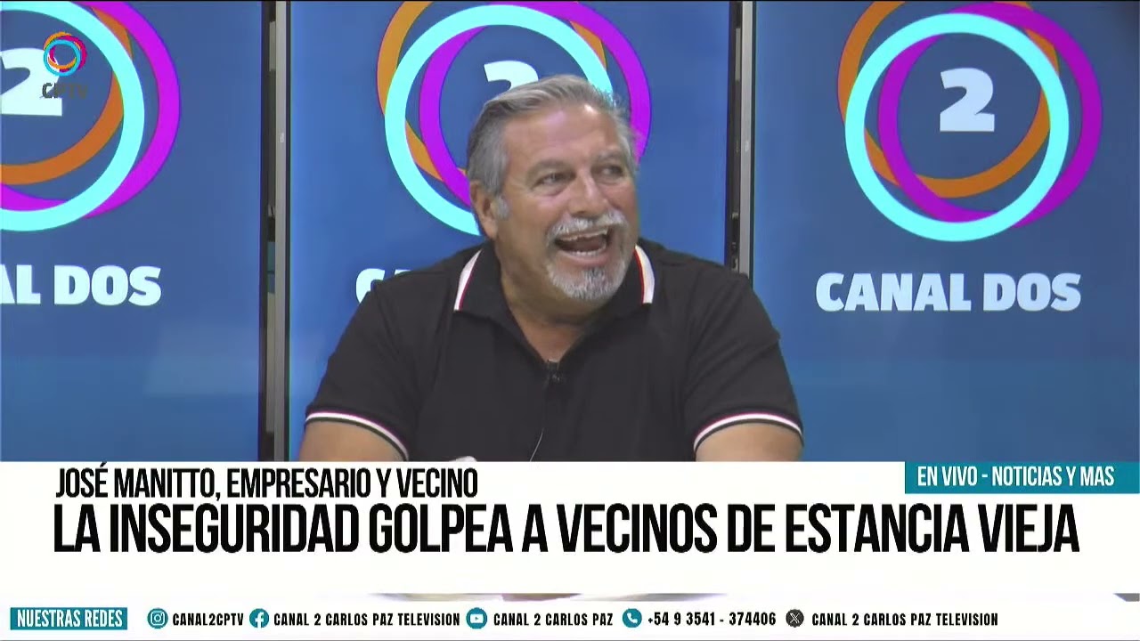 LA INSEGURIDAD GOLPEA A LOS VECINOS DE ESANCIA VIEJA - NOS VISITA: JOSÉ MANITO
