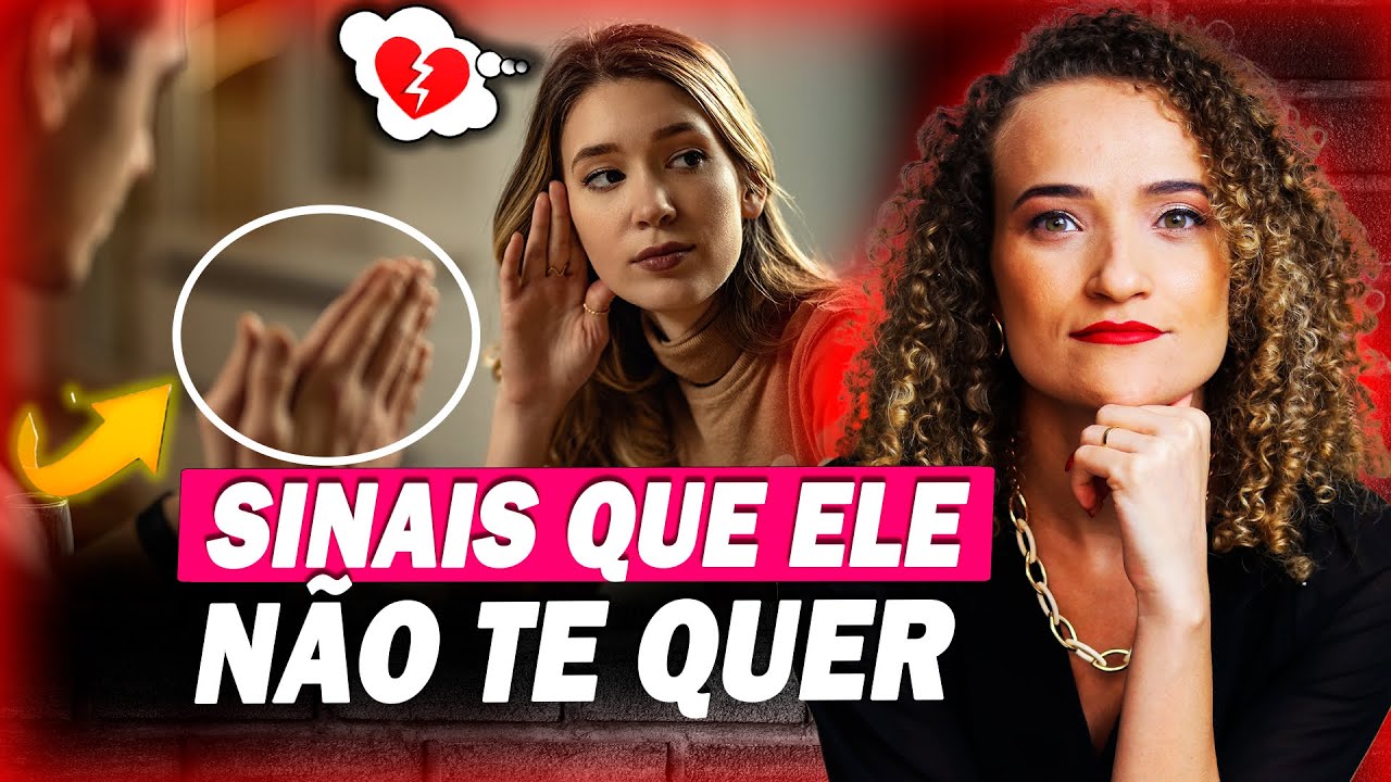 SINAIS QUE ELE NÃO TE QUER ( MAS, VOCÊ PENSA QUE SIM )