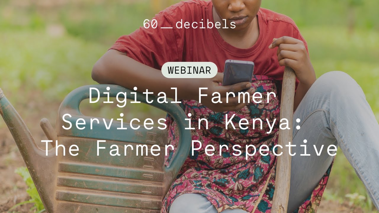 Webinar: Digital Farmer Services in Kenya: The Farmer Perspective