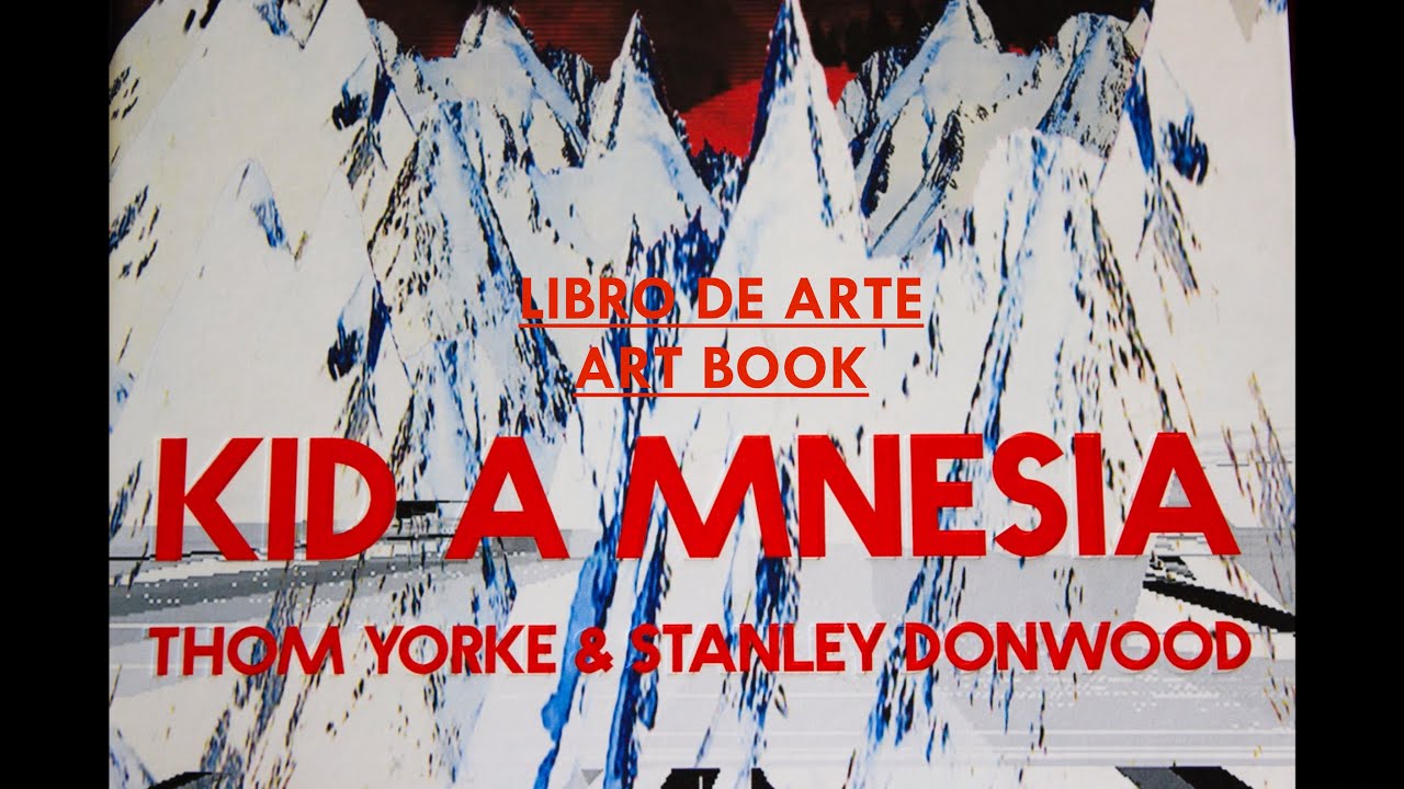 Radiohead KID A MNESIA Libro de arte (ART BOOK)