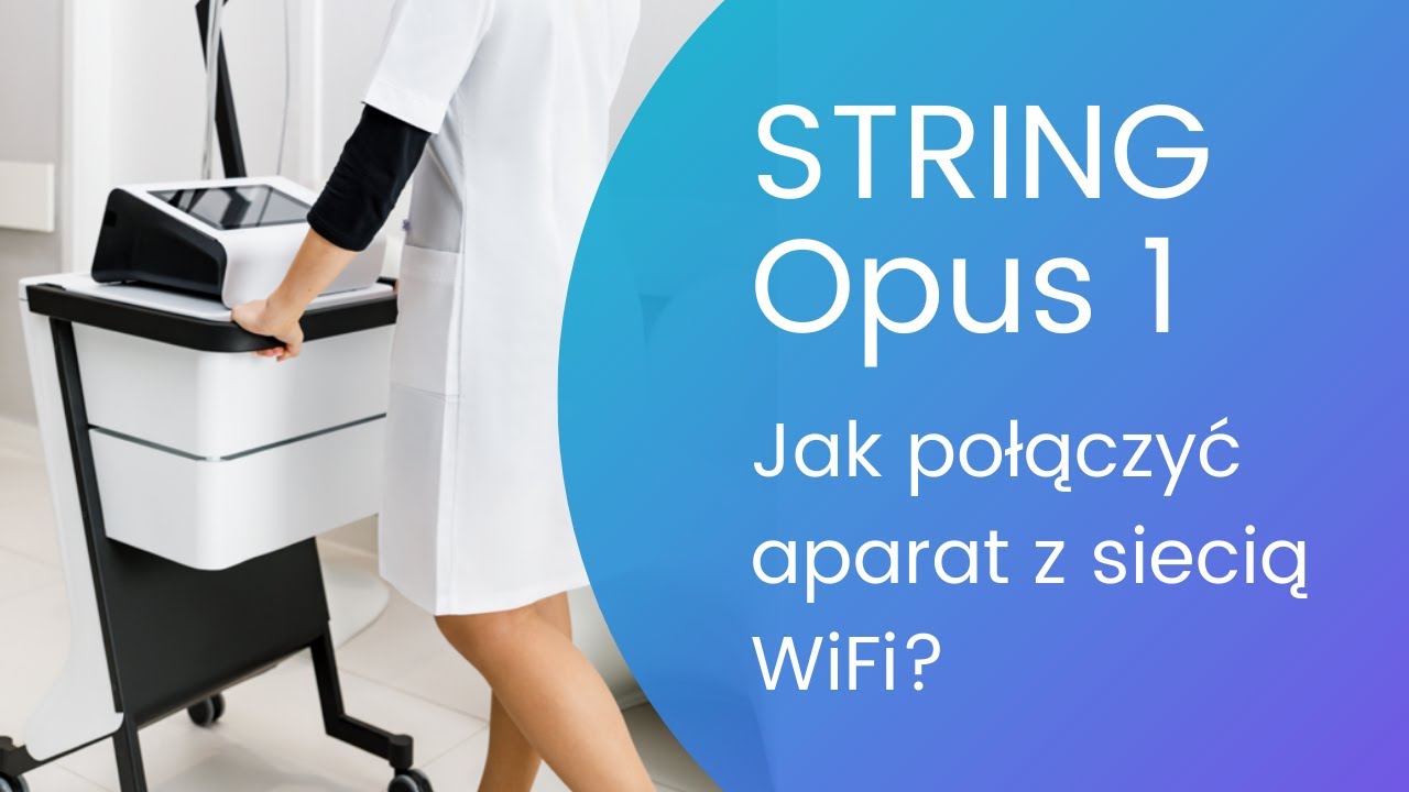 String Opus 1 – jak połączyć aparat EKG z Wi-Fi? Konfiguracja sieci krok po kroku