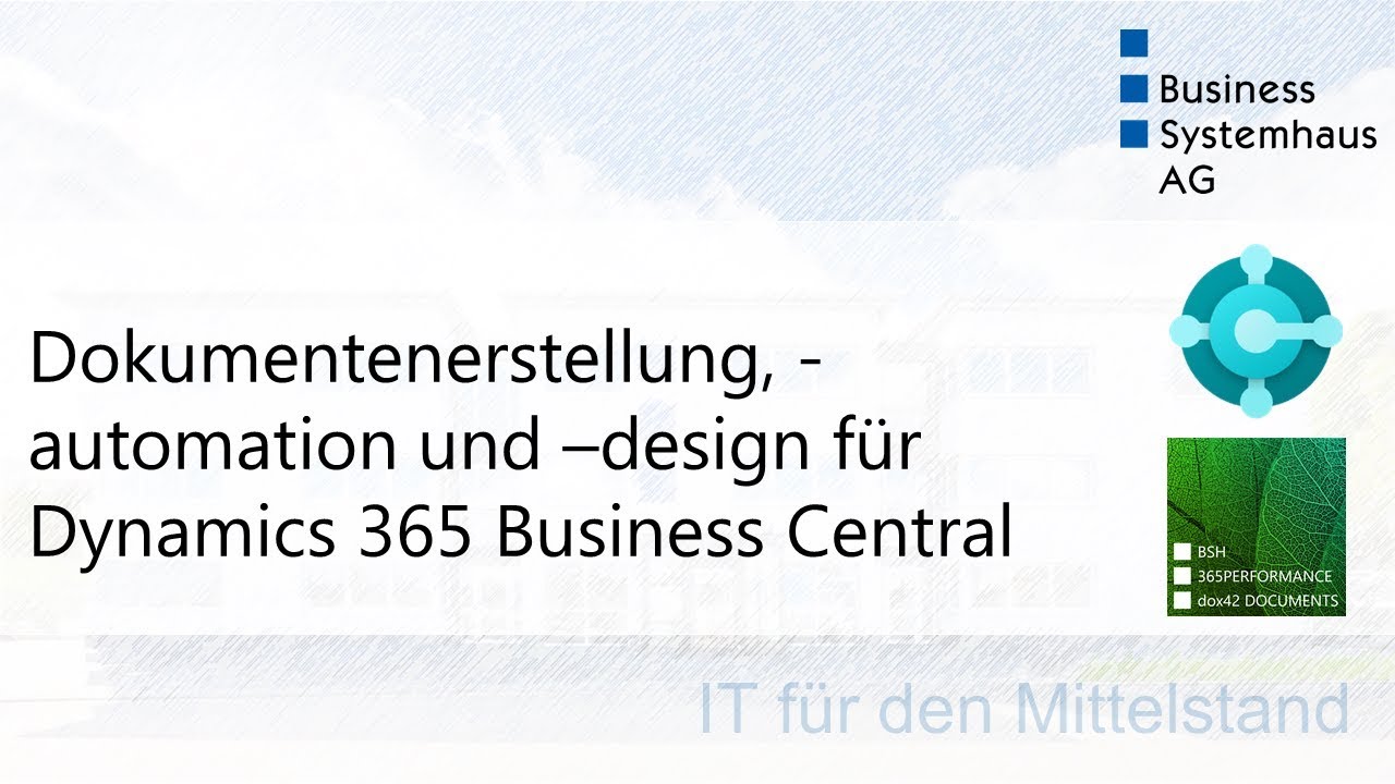 Dokumentendesign, -erstellung und -automation mit Dynamics 365 Business Central