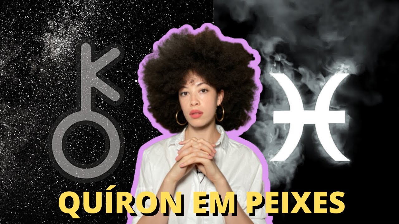 QUÍRON EM PEIXES OU NA CASA 12 - ENTENDA COMO CURAR