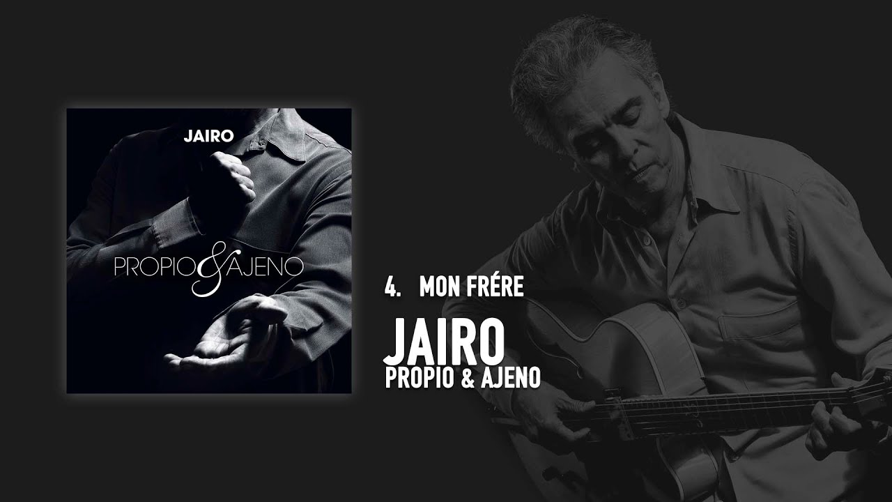 Jairo - Mon Fr&eacute;re (Versi&oacute;n en Franc&eacute;s) (Audio Oficial)