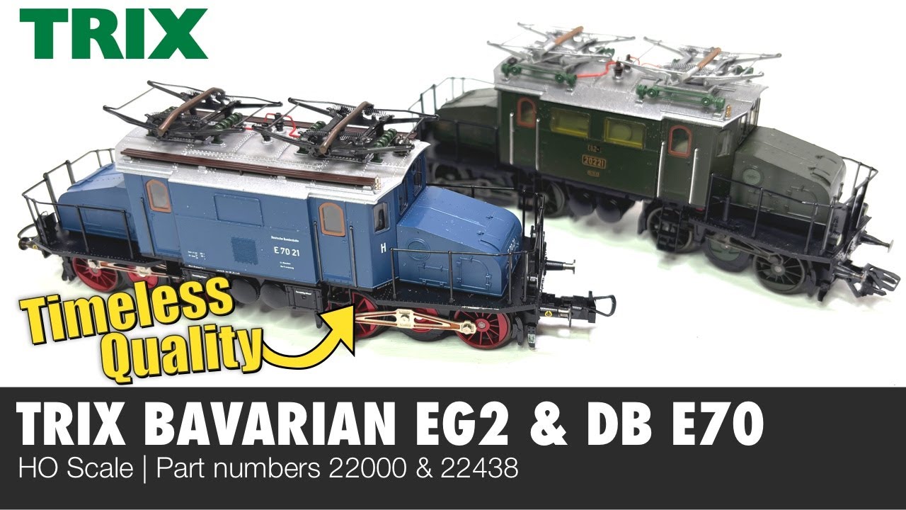 TIMELESS QUALITY - Trix Bavarian EG2 x2/2 and Deutsche Bundesbahn E70 HO scale locomotives review