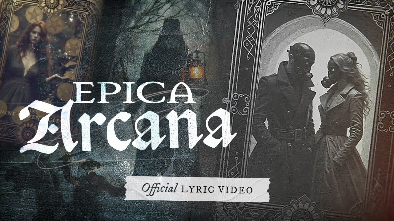EPICA - Arcana (OFFICIAL LYRIC VIDEO)