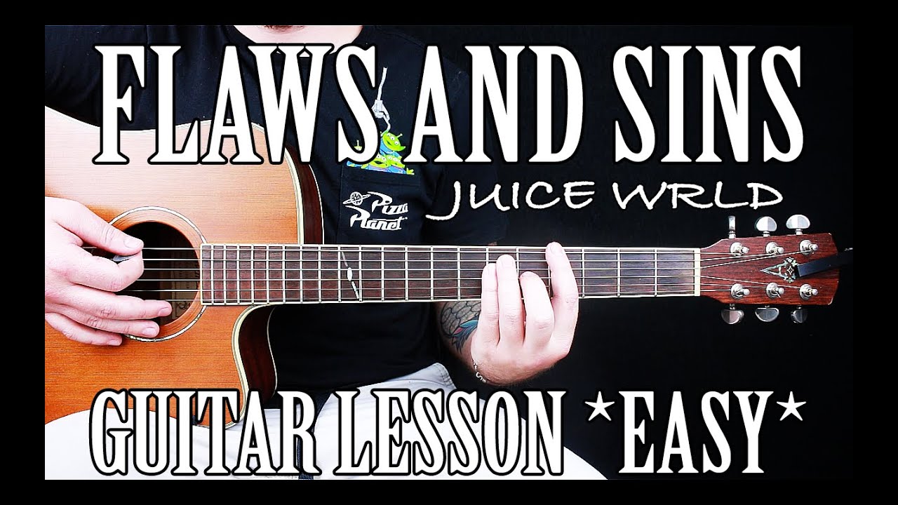 Как играть «Flaws and Sins» Juice WRLD на гитаре для начинающих
