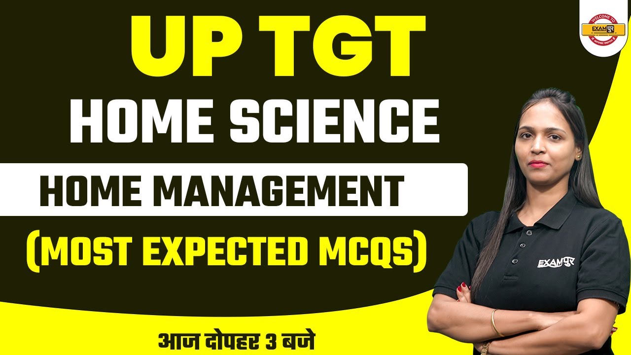 up TGT || home science ||  home management (most expected mcqs) || BY SHIVANI MAM