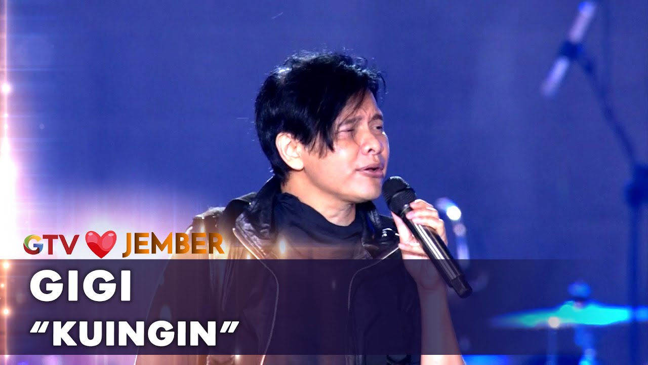 Gigi - Kuingin | AMAZING GTV LOVE JEMBER