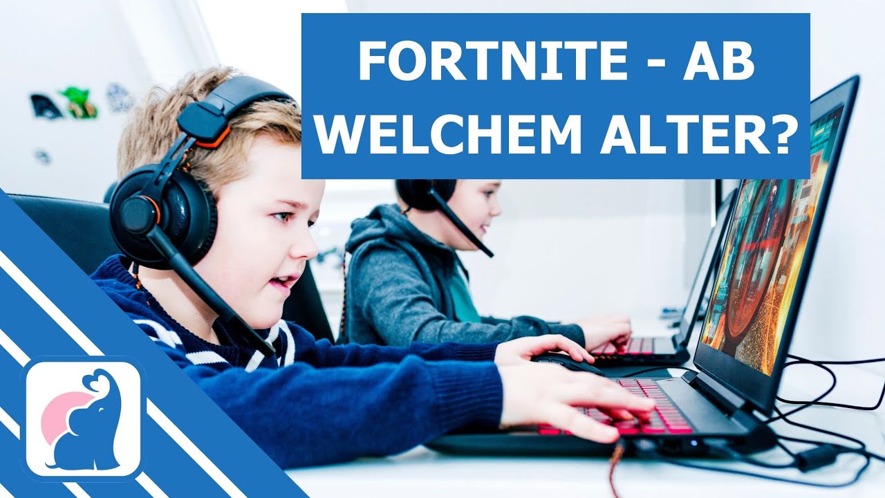 Ab welchem Alter ist Fortnite? (Ratgeber f&uuml;r Eltern)