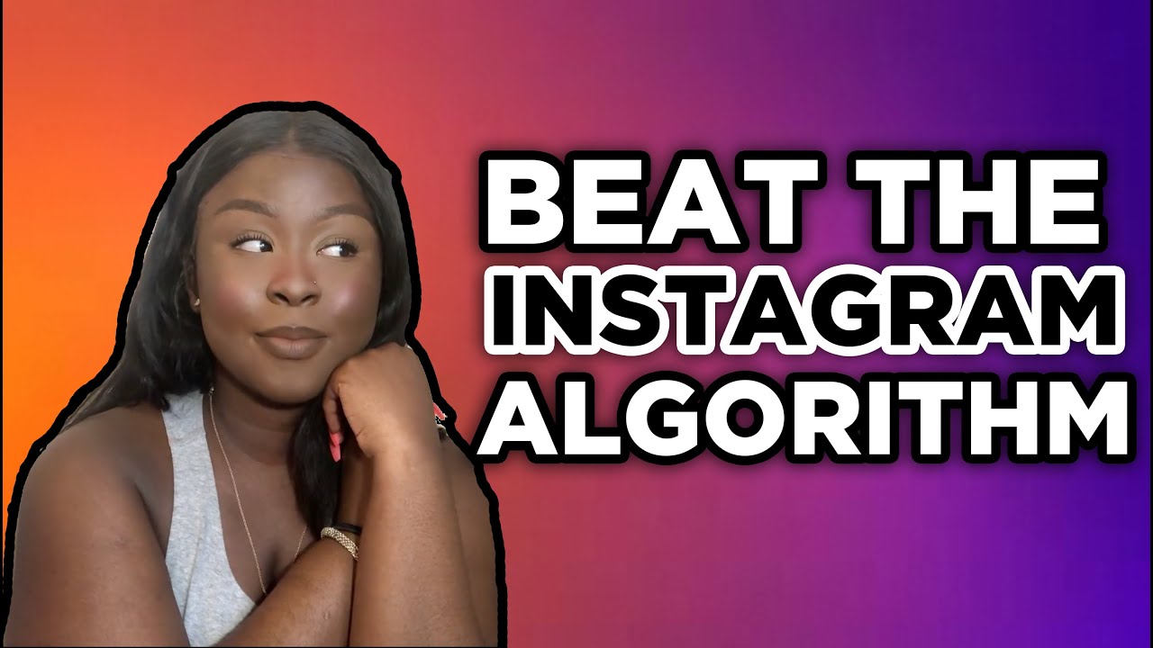 THE INSTAGRAM ALGORITHM EXPLAINED 2019 | HOW TO BEAT THE ALGORITHM | Martina Gordeen