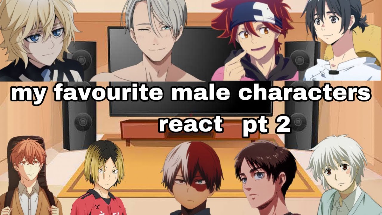 my favorite anime male character react to their tiktok | MY AU |ship and anime in the desk |pt2 lazy