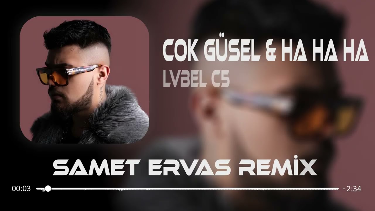 LVBEL C5 - Ha Ha Ha ( Samet Ervas Remix ) Alo Telefonum Sana Açık #mix