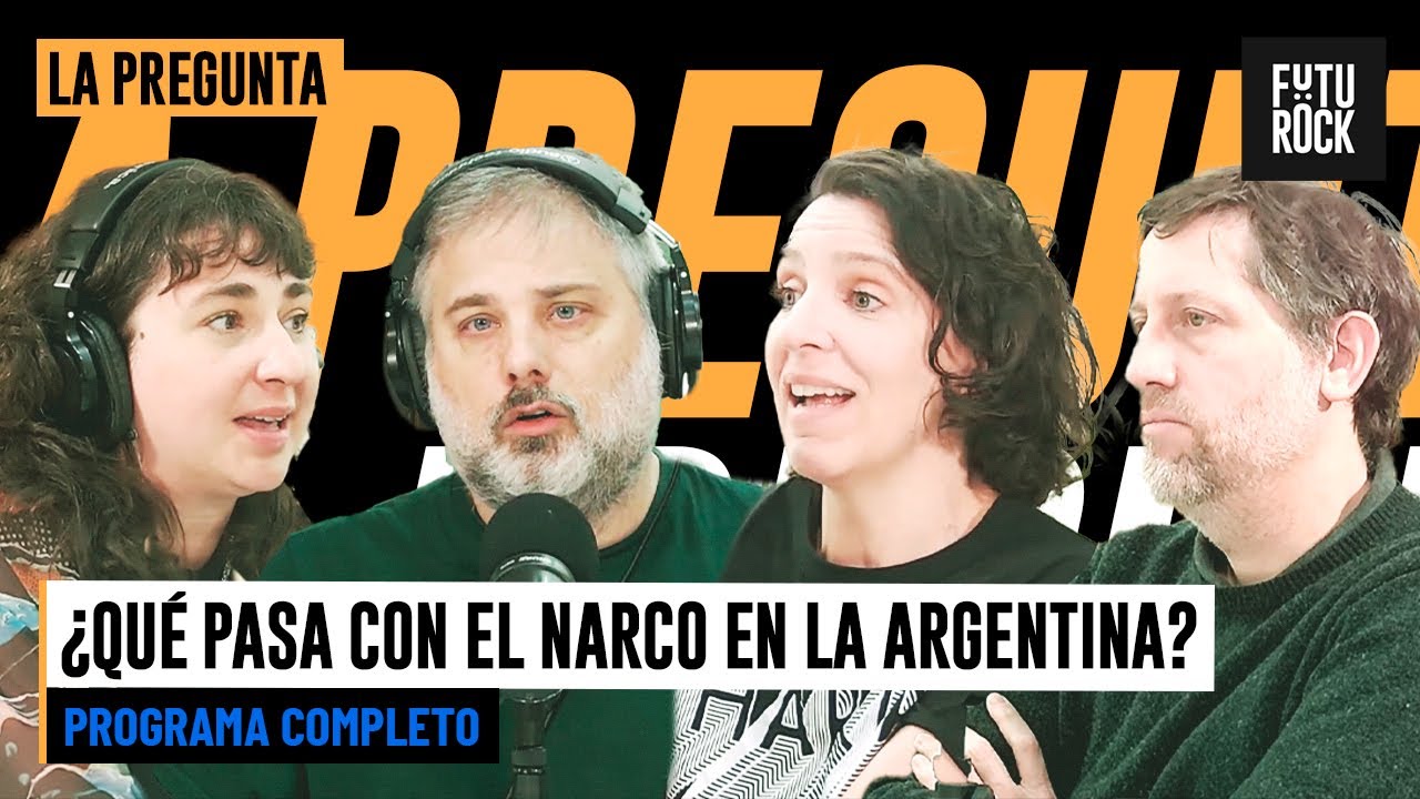 ¿QUÉ PASA CON EL NARCO EN LA ARGENTINA? | PROGRAMA COMPLETO de LA PREGUNTA