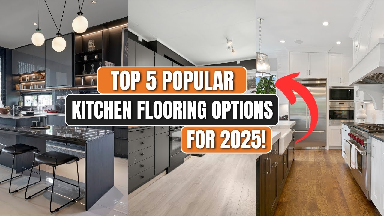 Top 5 Popular Kitchen Flooring Options For 2025 | Flooring Trends | lushloom