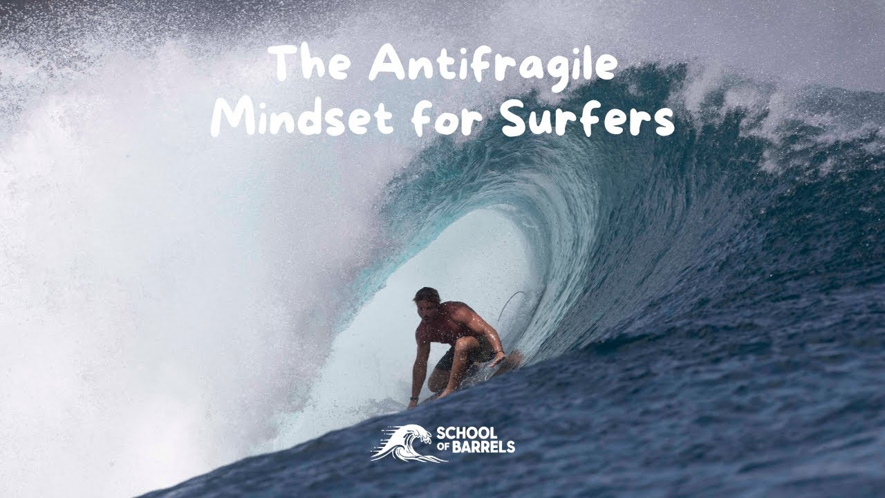 Stop Just Surviving Wipeouts: The Antifragile Mindset for Surfers