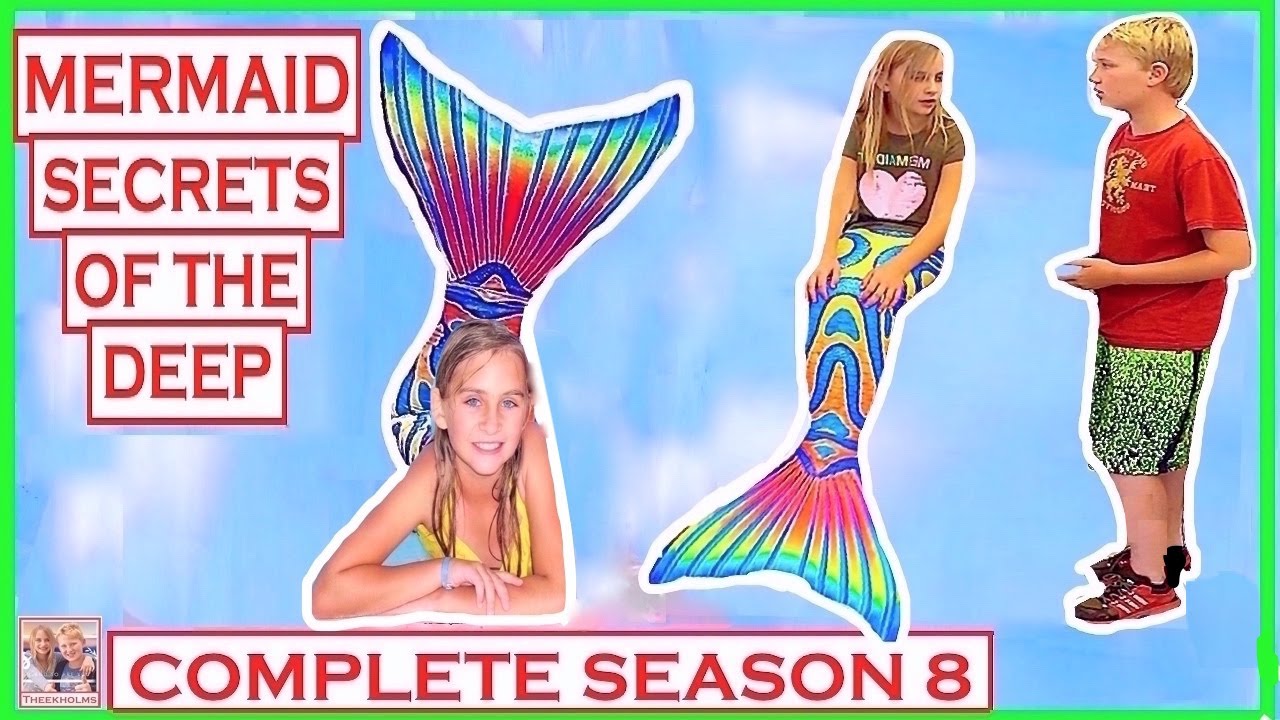 Mermaid Secrets of The Deep FULL SEASON 8 - A Real Mermaid Tale | Theekholms