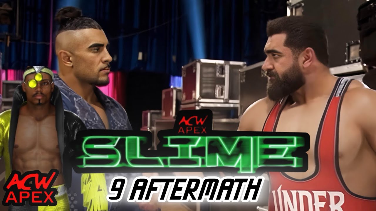 ACW APEX CAW WRESTLING SLIME 9 AFTERMATH 