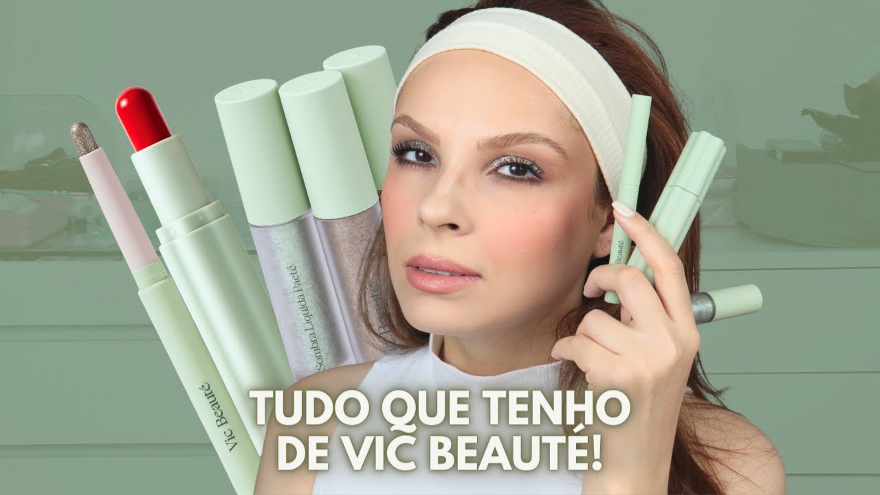 O QUE EU TENHO DE VIC BEAUTÉ HÁ 1 ANO!