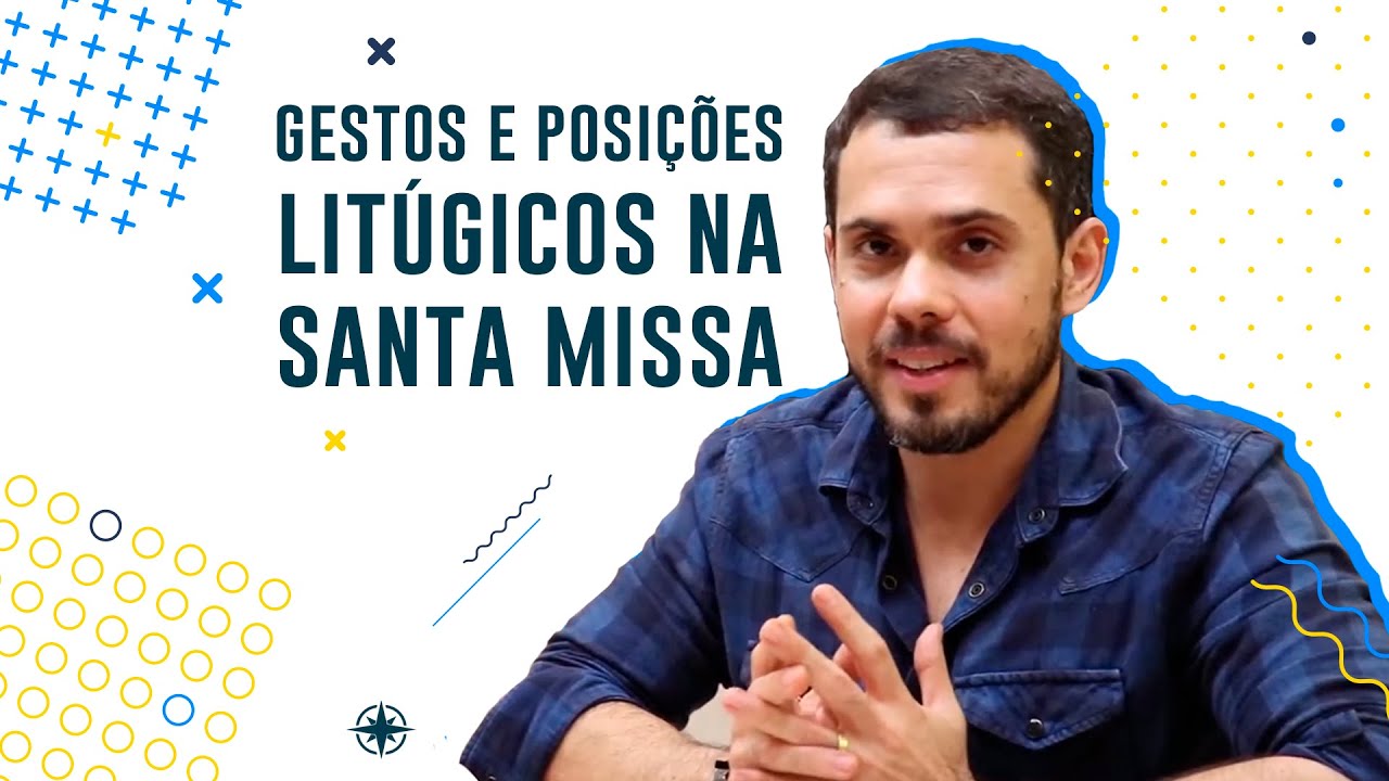 Gestos e Posições Litúrgicas na Santa Missa | Parte 1