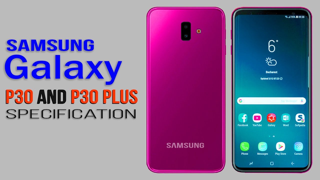 SAMSUNG Galaxy P30 and Galaxy P30 Plus
