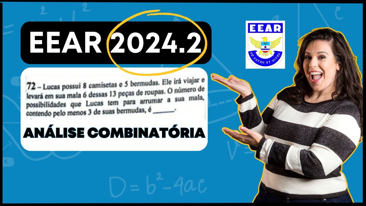 EEAR 2024.2 |  Análise Combinatória | Lucas possui 8 camisetas