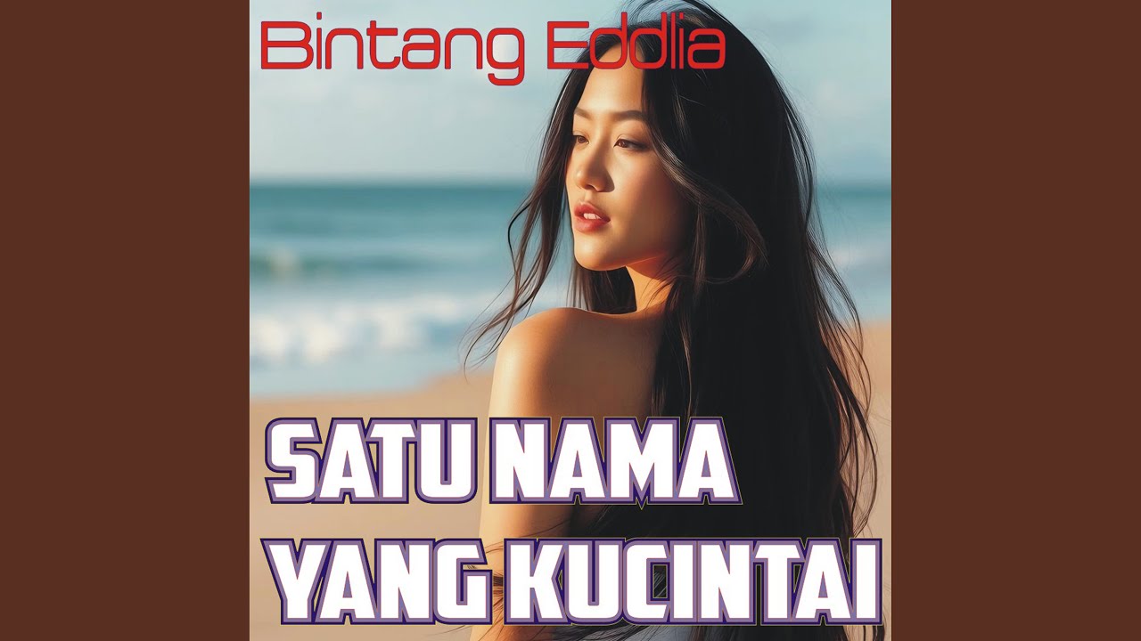 Satu Nama Yang Kucintai (Remastered 2025)