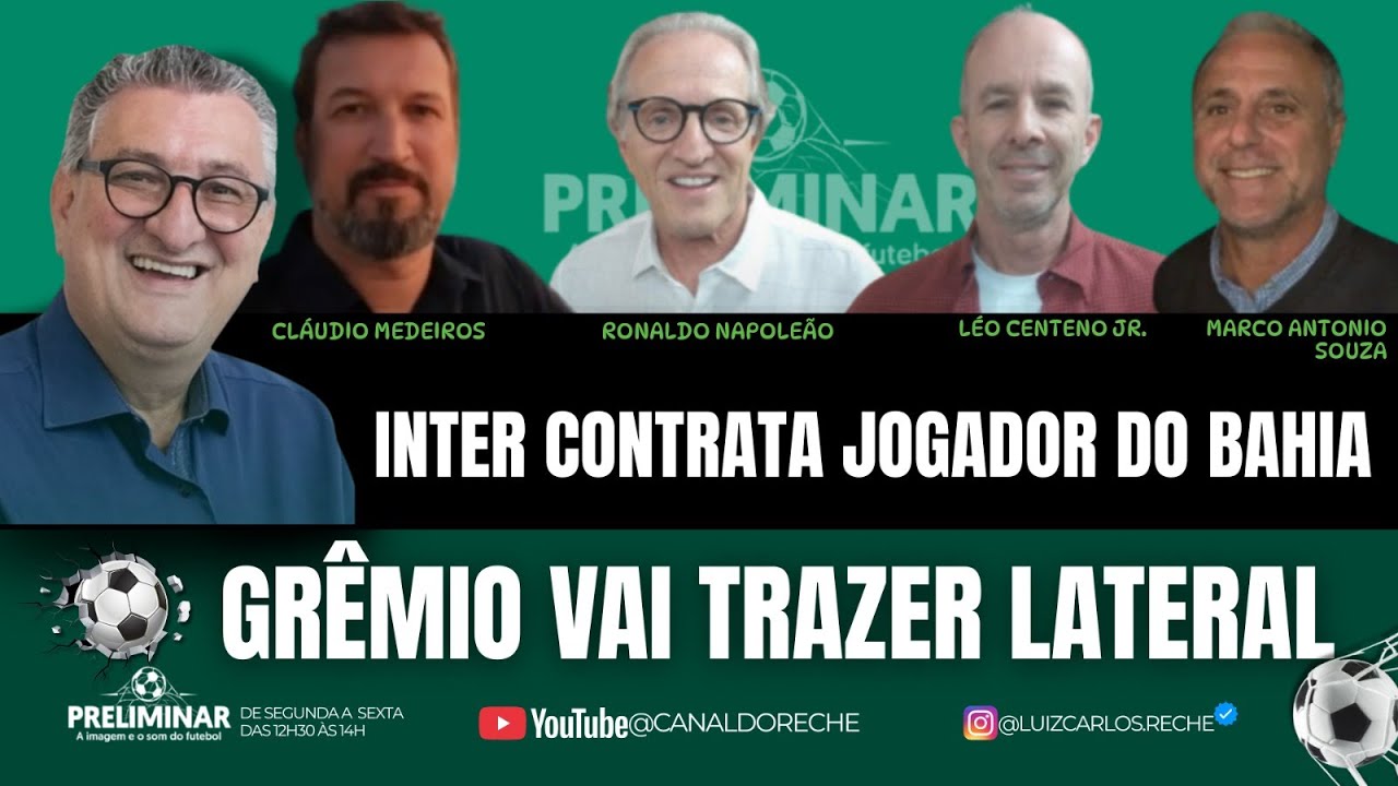 INTER CONTRATA JOGADOR DO BAHIA | GRÊMIO VAI TRAZER LATERAL - PRELIMINAR - 10/02/2026