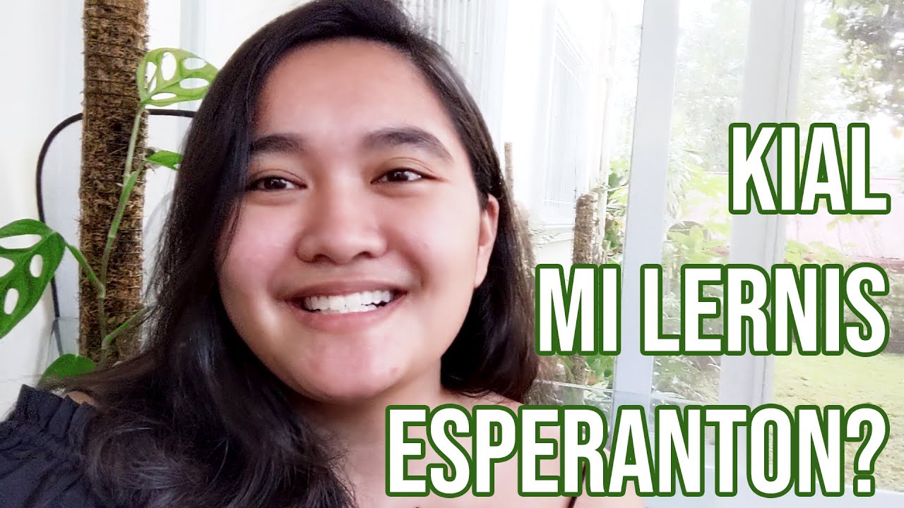 Kial mi lernis Esperanton?