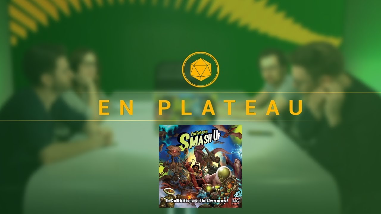 SMASH UP - En Plateau 29/03