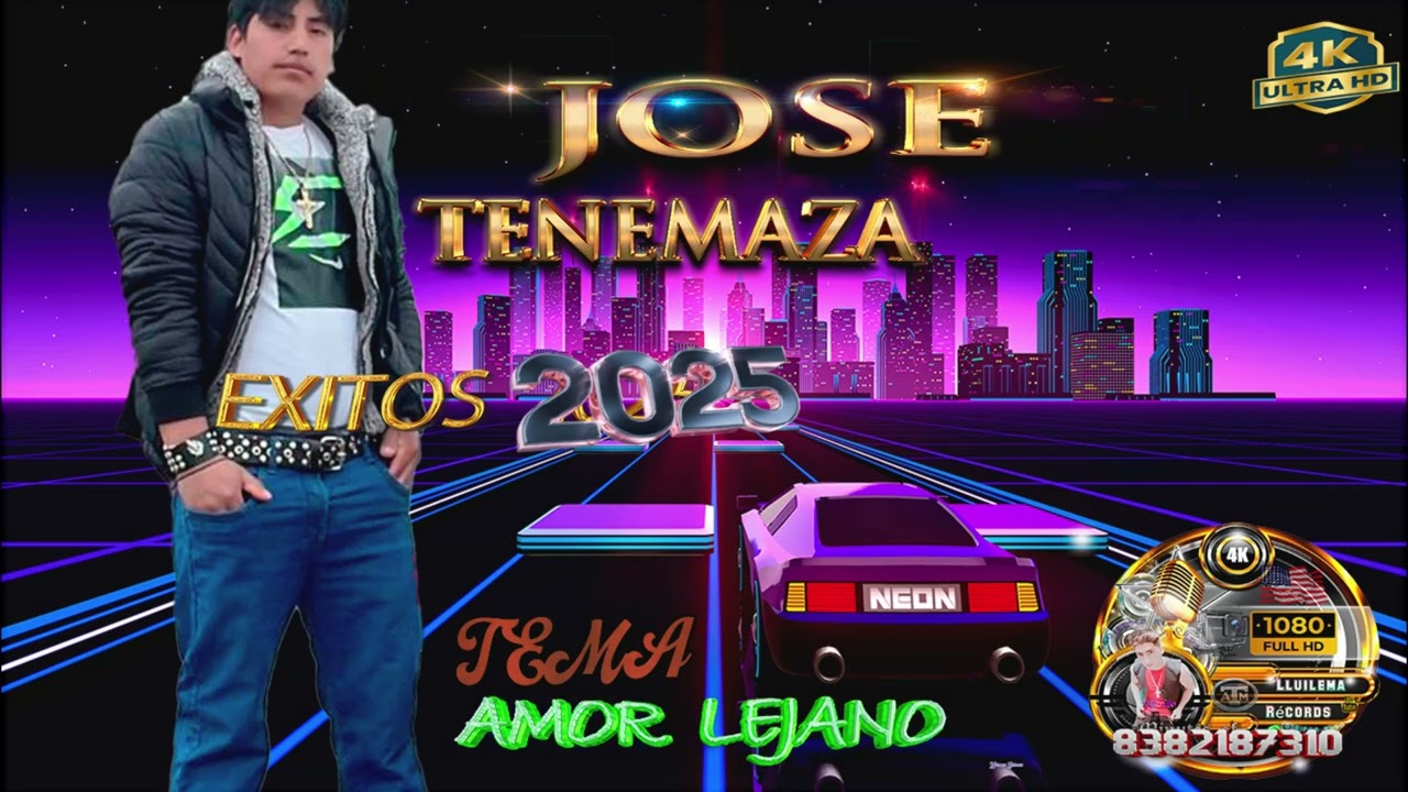 JOSE TENEMAZA   EXITOZ  2025..TEMA ,,AMOR LEJANO ,