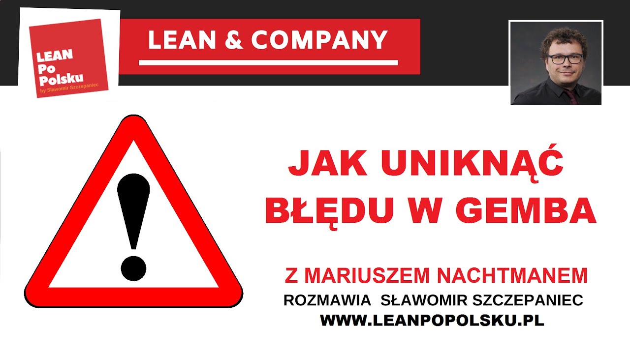 Jak uniknąć błędu w gemba. Pełne bezpieczeństwo i zasady pracy bez pomyłki - Mariusz Nachtman