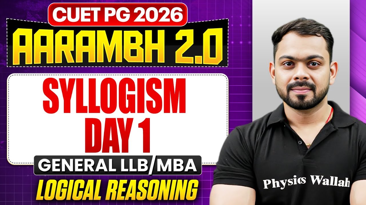 CUET PG 2026 General MBA & LLB | Syllogism Day 1 | CUET PG Logical Reasoning | PW
