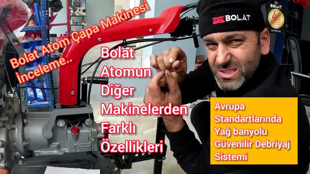 Bolat Atom Çapa Makinesi İnceleme  / Bolat Atom Özellikleri Ve Kullanım Bilgileri