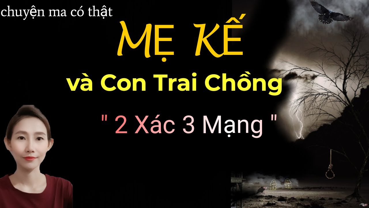 CHUYỆN MA THẬP NHẤT _TẬP 172 : MẸ KẾ LÀ MA THẦN VÒNG 