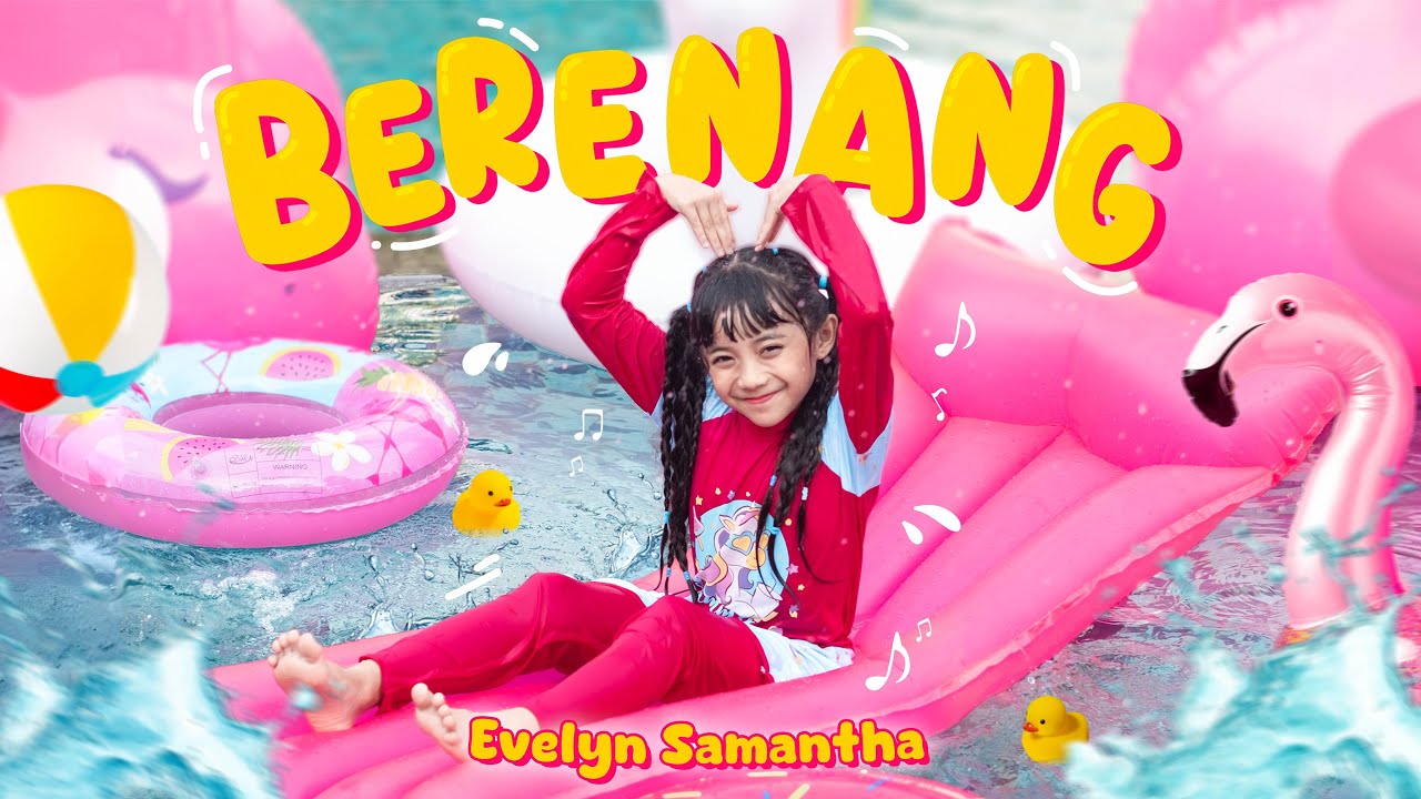 EVELYN SAMANTHA - BERENANG (Official Music Video)