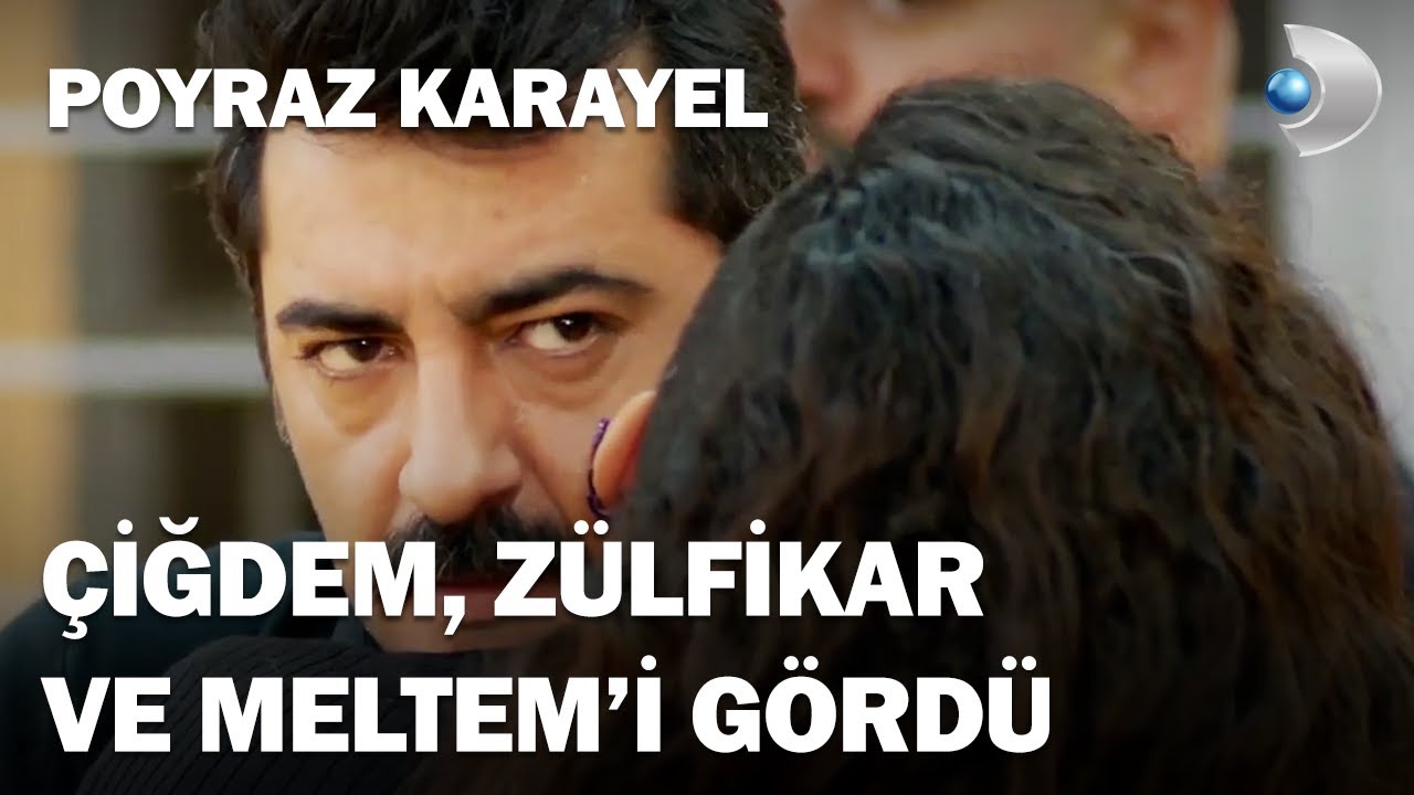 Çiğdem, Zülfikar ve Meltem'i Gördü! - Poyraz Karayel 41. Bölüm