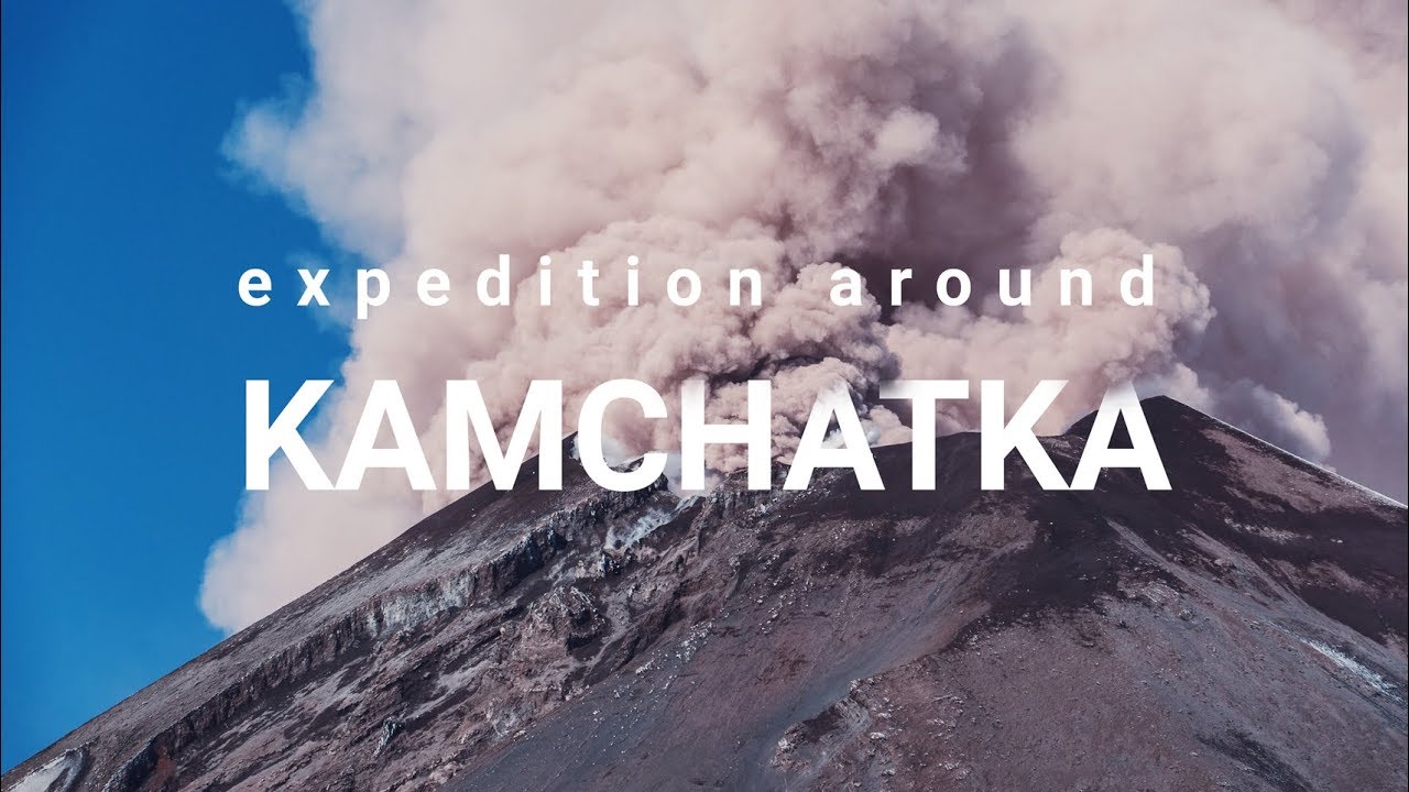 Expedition around KAMCHATKA - FULL MOVIE
