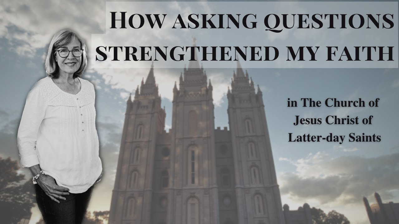 Linda's evolution of asking questions, getting answers and increasing her faith in The LDS church.
