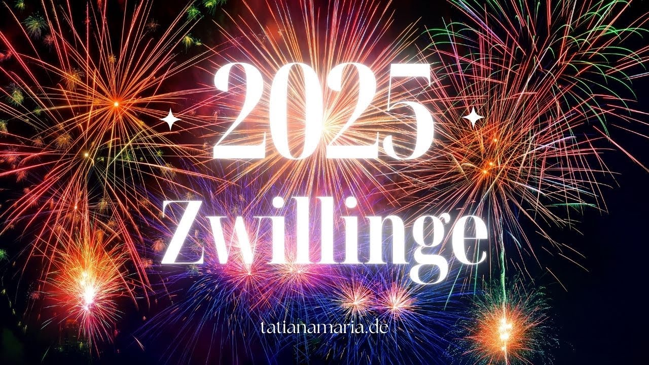 Zwillinge *JAHRESLEGUNG 2025 * Du erkennst den bedeutenden Wert von Gefühlen!