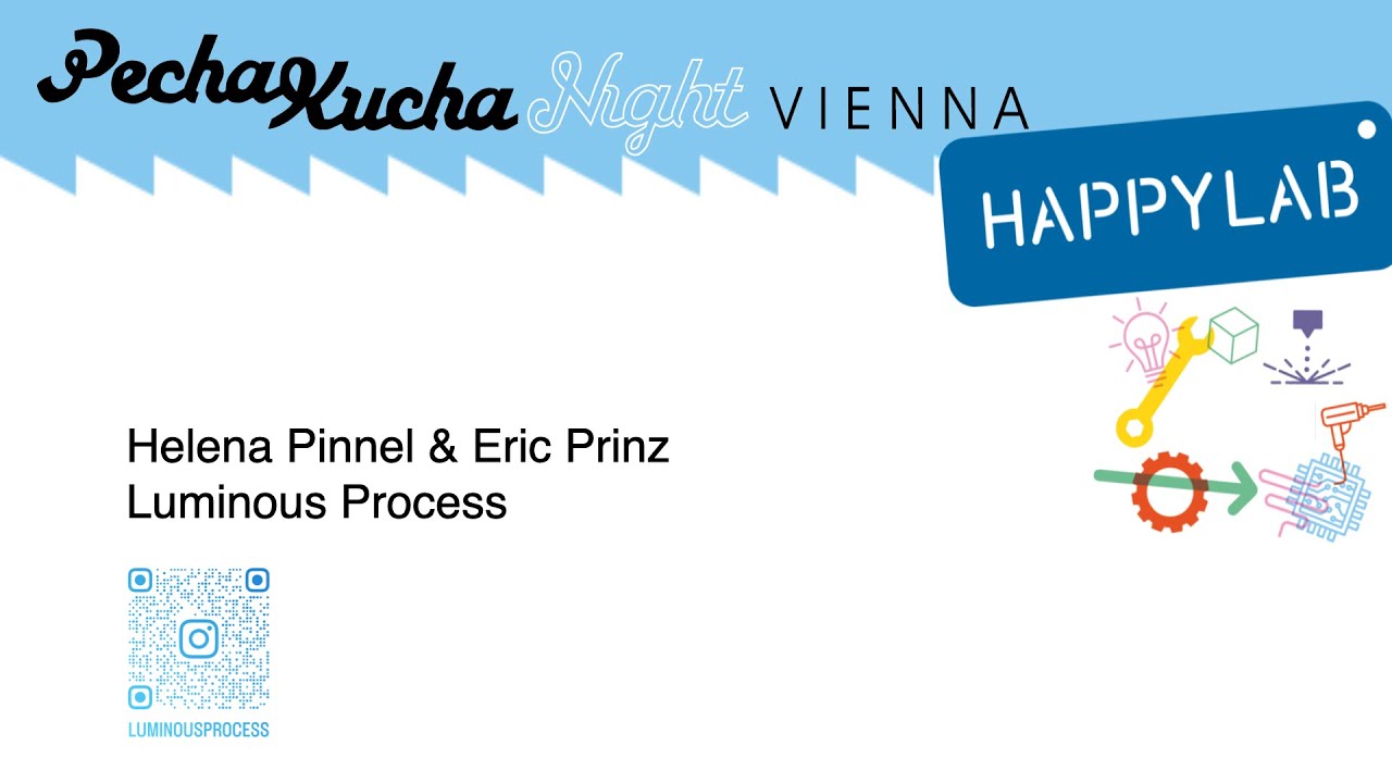 Helena Pinnel & Eric Prinz - Luminous Process - PKN @ Happylab Vienna