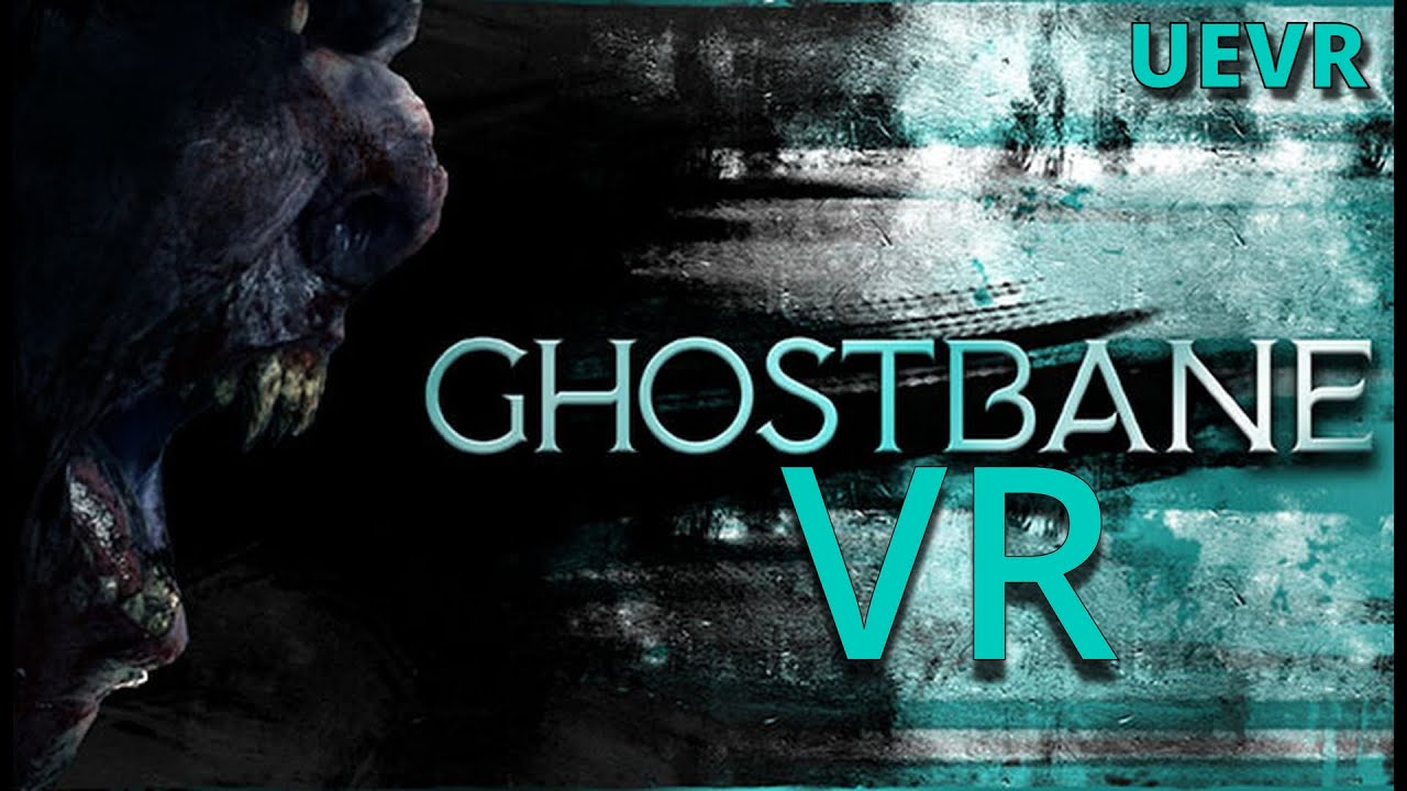 Ghostbane VR (PCVR) UEVR | FREE STEAM DEMO AVAILABLE NOW!! |