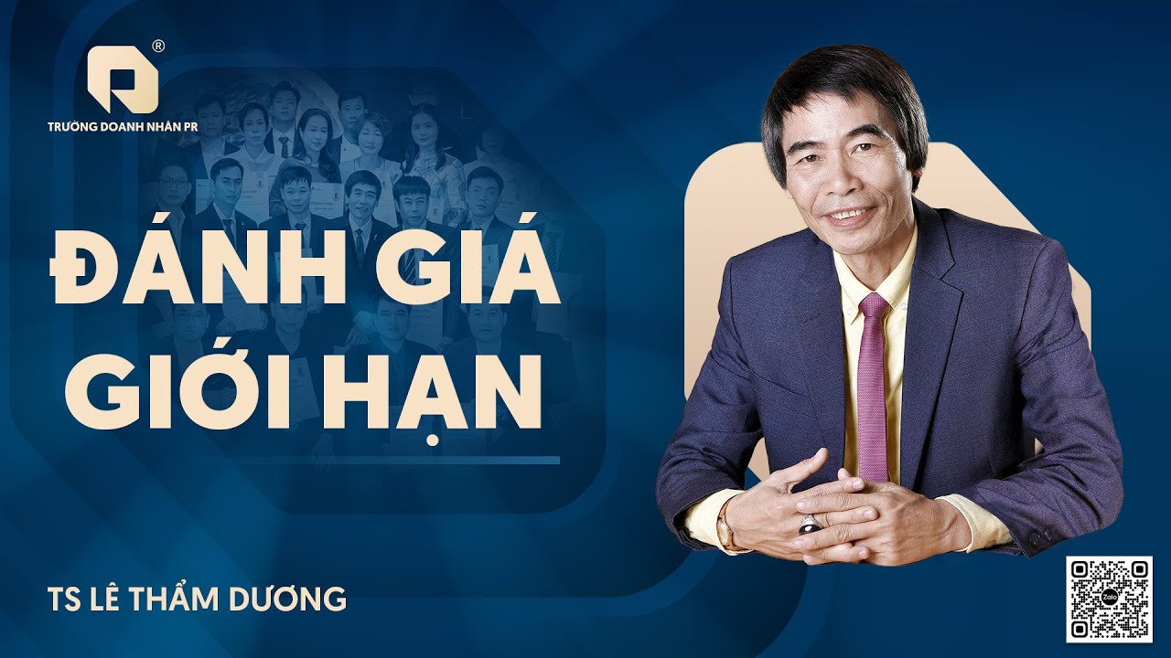 ĐÁNH GIÁ GIỚI HẠN | TS LÊ THẨM DƯƠNG MỚI NHẤT NĂM 2026