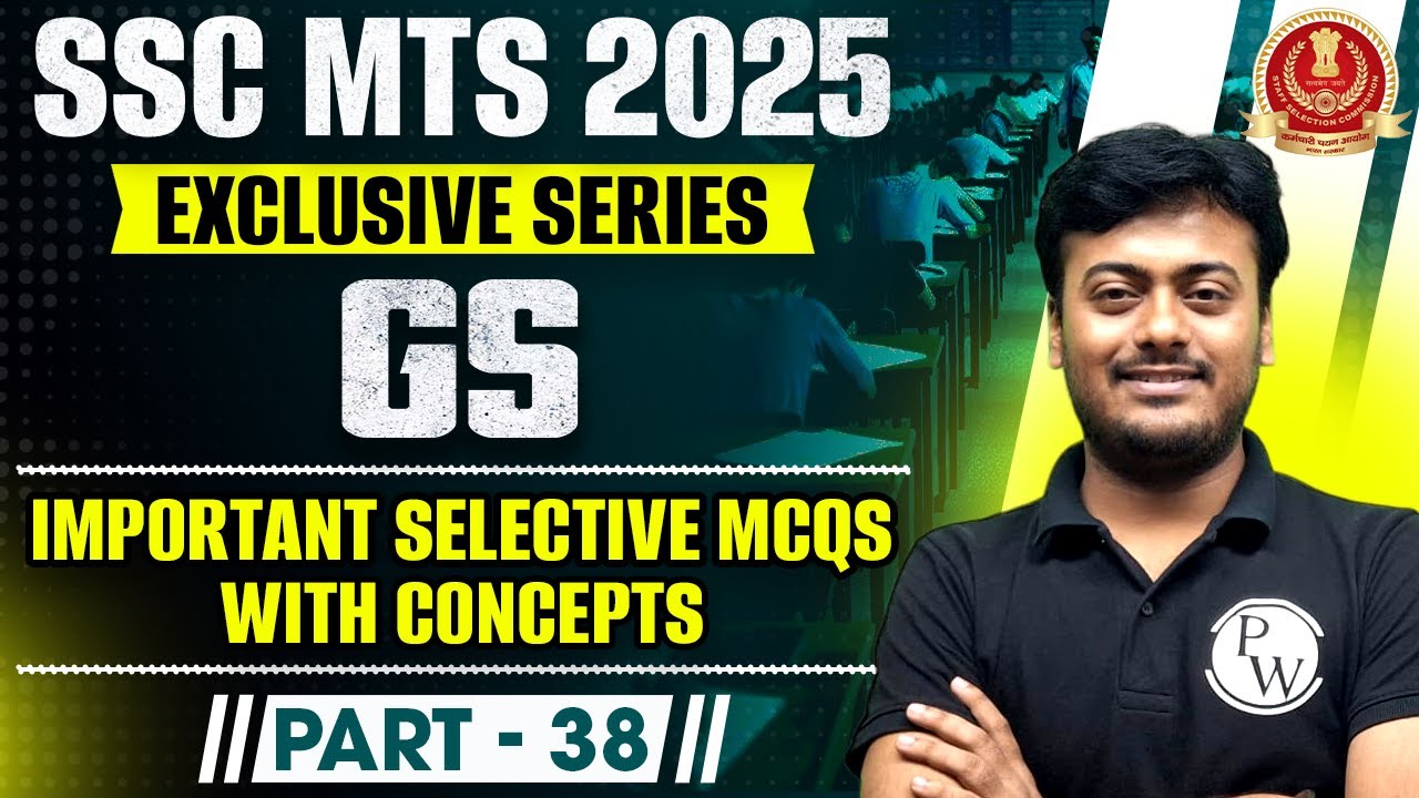 SSC MTS 2025 GS Part 38 | Important MCQs With Concepts | Exclusive Series For SSC MTS 2025