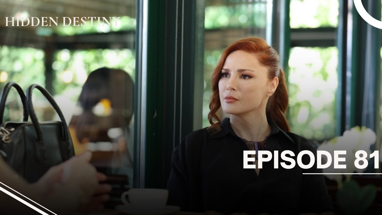 Hidden Destiny Episode 81  | Can Borcu | FULL HD