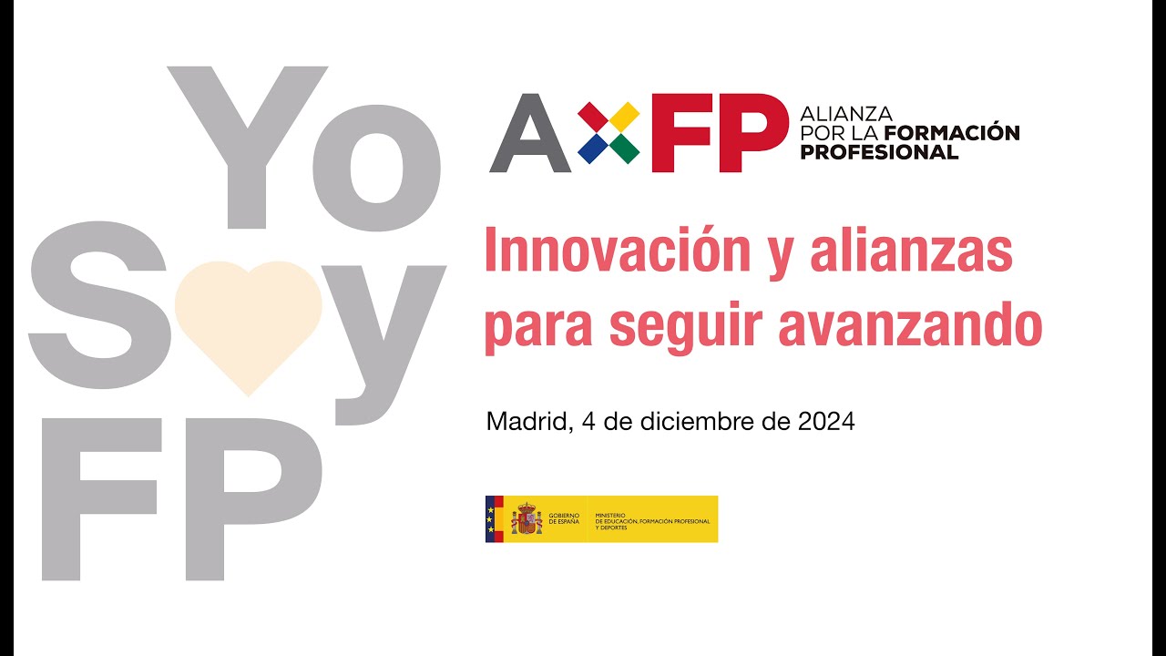 ACTO ALIANZA POR LA FORMACIÓN PROFESIONAL Innovación y alianzas para seguir avanzando
